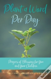 Plant A Word Per Day: Prayers Of Blessin