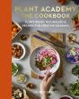 Plant Academy: The Cookbook - Preview