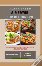 Capa do artigo Plant Based Air Fryer For Beginners