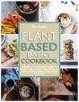 Plant Based Basics Cookbook - Preview
