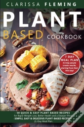 Plant Based Cookbook: 2 Manuscripts - 50