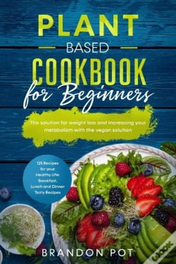 Capa do artigo Plant Based Cookbook For Beginners
