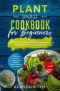 Plant Based Cookbook For Beginners - Preview