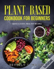Capa do artigo Plant Based Cookbook For Beginners: Quic