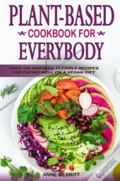 Plant-Based Cookbook For Everybody