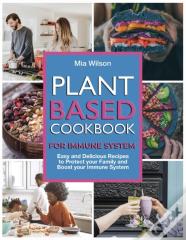 Plant Based Cookbook For Immune System