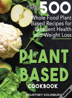 Capa do artigo Plant-Based Cookbook: Over 500 Whole Foo