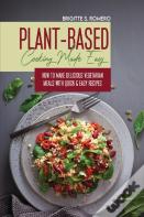 Plant-Based Cooking Made Easy