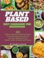 Plant Based Diet Cookbook For Beginners - Preview