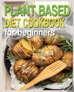Capa do artigo Plant Based Diet Cookbook For Beginners
