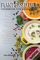 Plant Based Diet Cookbook For Beginners
