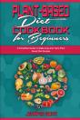 Plant Based Diet Cookbook For Beginners - Preview
