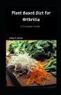Plant Based Diet For Arthritis - Preview