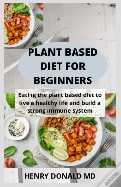 Capa do artigo Plant Based Diet For Beginners