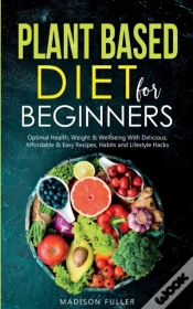Capa do artigo Plant Based Diet For Beginners