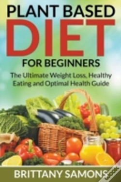 Capa do artigo Plant Based Diet For Beginners: The Ulti