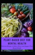 Plant-Based Diet For Mental Health