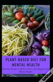 Plant-Based Diet For Mental Health
