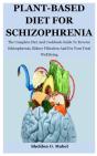 Plant-Based Diet For Schizophrenia - Preview