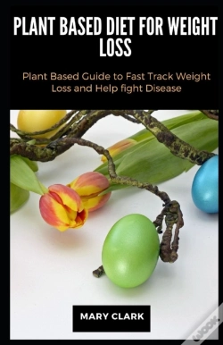 Capa do artigo Plant Based Diet For Weight Loss