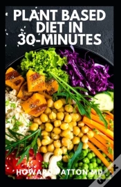 Capa do artigo Plant Based Diet In 30-Minutes