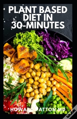 Capa do artigo Plant Based Diet In 30-Minutes