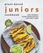 Plant-Based Juniors Cookbook - Preview