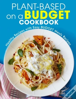 Capa do artigo Plant-Based On A Budget Cookbook