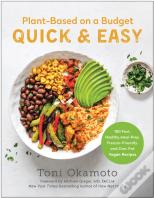 Plant-Based On A Budget Quick & Easy