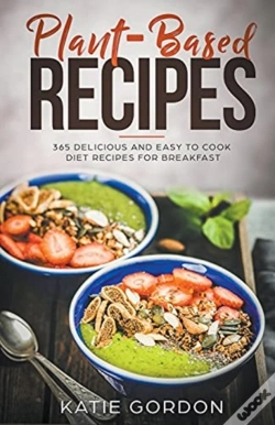 Capa do artigo Plant-Based Recipes: 365 Delicious And E