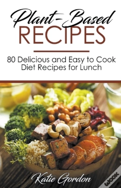 Capa do artigo Plant-Based Recipes : 80 Delicious And E
