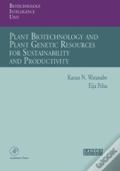 Plant Biotechnology And Plant Genetic Resources For Sustainability And Productivity