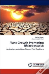 Plant Growth Promoting Rhizobacteria