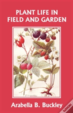Capa do artigo Plant Life In Field And Garden (Yesterday'S Classics)