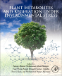Plant Metabolites And Regulation Under Environmental Stress - Preview
