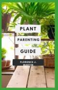 Plant Parenting Guide