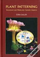 Plant Patterning: Structural And Molecular Genetic Aspects