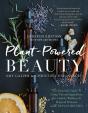 Plant-Powered Beauty, Updated Edition - Preview