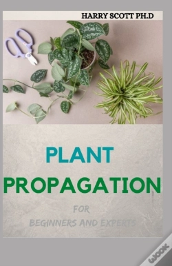 Capa do artigo Plant Propagation For Beginners And Experts
