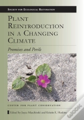 Plant Reintroduction In A Changing Climate