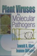 Plant Viruses As Molecular Pathogens