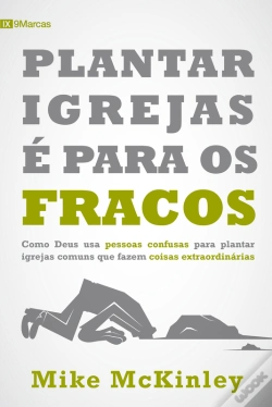 Capa do artigo Plantar Igrejas É Para Fracos
