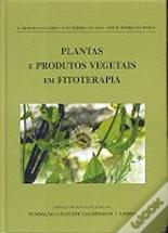 Plantas e Produtos Vegetais em Fitoterapia
