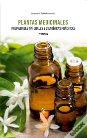 Capa do artigo Plantas Medicinales. Propiedades Naturales Y Científicas Prácticas. 2º Edición
