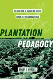 Plantation Pedagogy