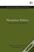Plantation Politics