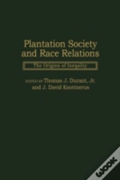 Plantation Society And Race Relations
