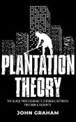 Plantation Theory