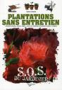 Plantations Sans Entretien ; S.O.S. Du Jardinier - Preview