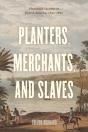 Planters, Merchants, And Slaves - Preview